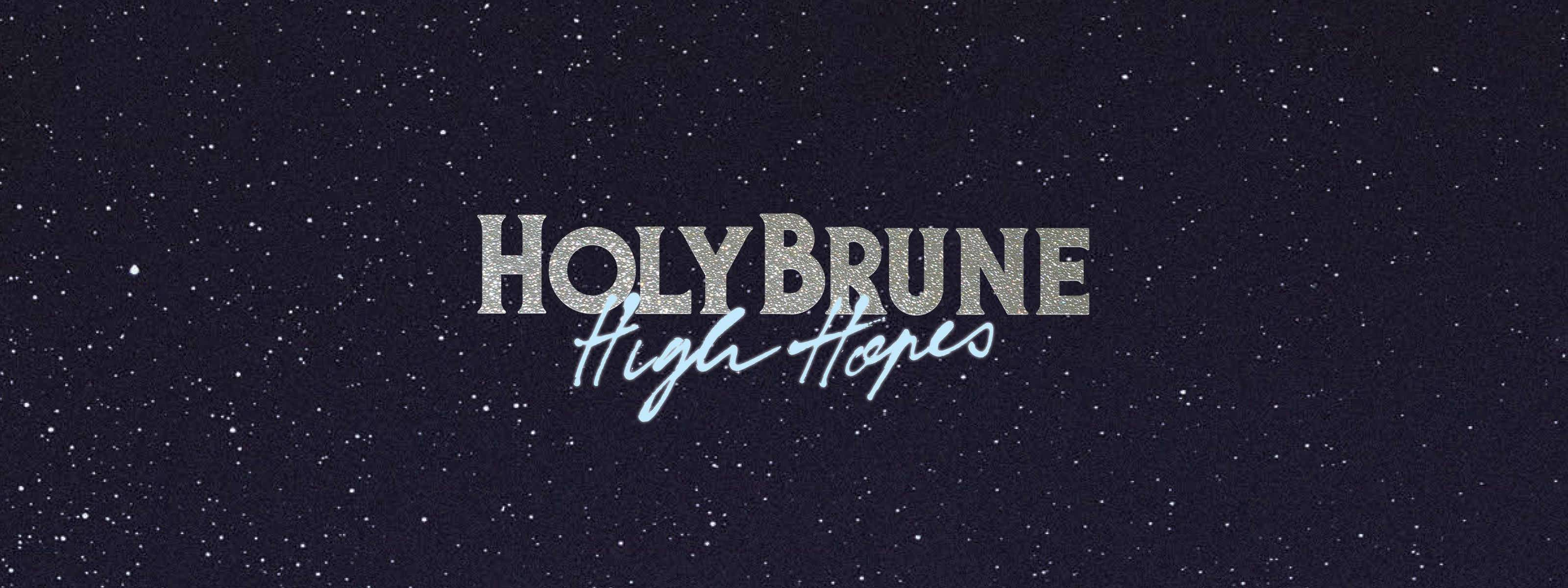 Holybrun - High Hopes – HolyBrune - High Hopes